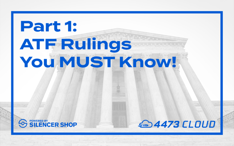 Part 1: ATF Rulings You MUST Know! - 4473 Cloud