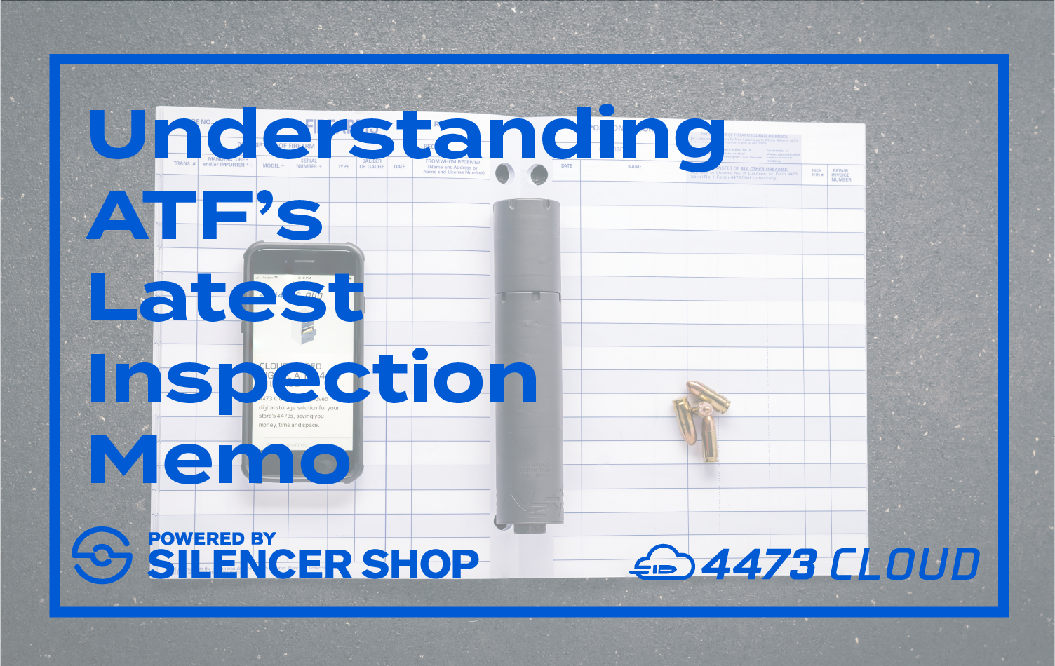 Understanding the ATF’s Latest Inspection Memo Without Crying into Your Bound Book